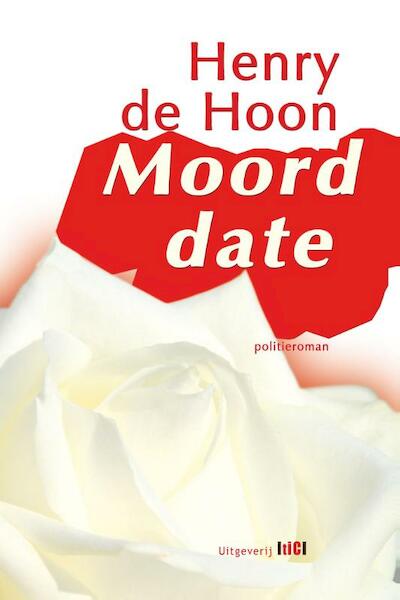 Moorddate - Henry De Hoon (ISBN 9789491561474)