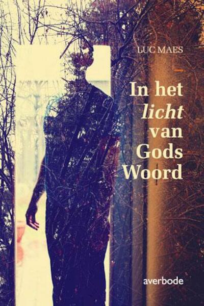 In het licht van Gods woord - Luc Maes (ISBN 9789031739561)