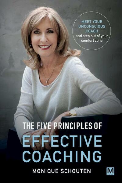 The five principes of effective coaching - Monique Schouten (ISBN 9789463090001)
