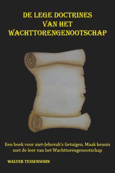 De lege doctrines van het wachttorengenootschap - Walter Tessensohn (ISBN 9789491026775)