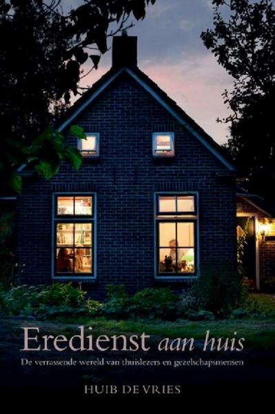 Eredienst aan huis - Huib de Vries (ISBN 9789033633775)