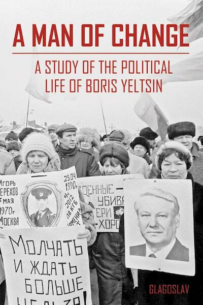 A Man of Change - The President Yeltsin Centre Foundation (ISBN 9781784379360)