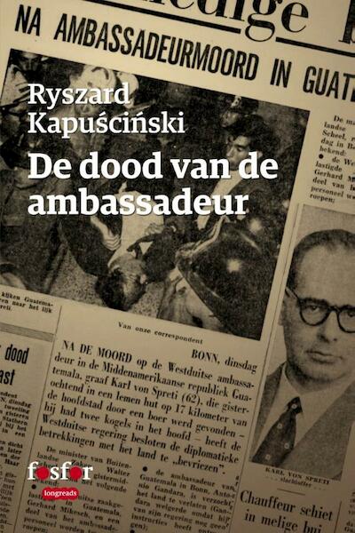De dood van de ambassadeur - Ryszard Kapuscinski (ISBN 9789462251571)