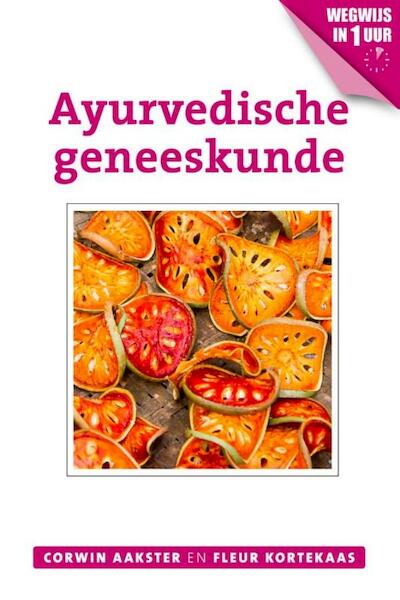 Ayurvedische geneeskunde - Corwin Aakster, Fleur Kortekaas (ISBN 9789020211863)