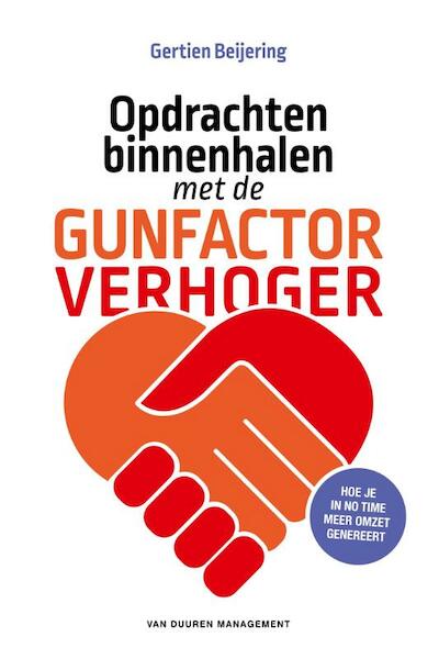 Opdrachten binnenhalen met de GunfactorVerhoger - Gertien Beijering (ISBN 9789089652744)