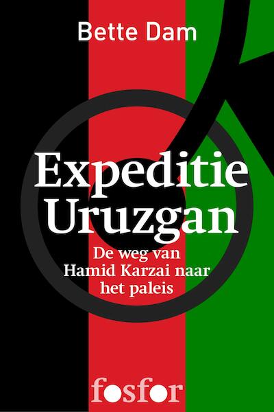 Expeditie Uruzgan - Bette Dam (ISBN 9789462251458)