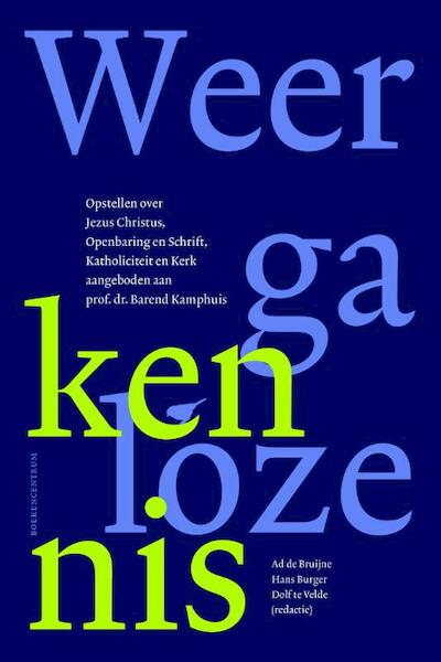 Weergaloze kennis - (ISBN 9789023970507)