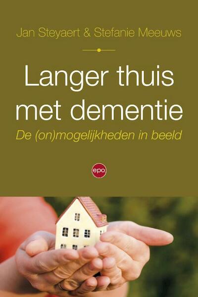 Langer thuis met dementie - Jan Steyaert, Stefanie Meeuws (ISBN 9789462670464)