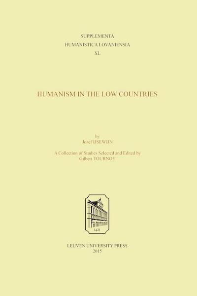 Jozef IJsewijn. Humanism in the Low Countries - (ISBN 9789462700451)