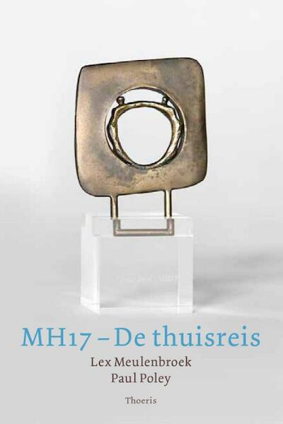 MH17 - Lex Meulenbroek, Paul Poley (ISBN 9789072219978)