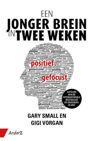 Een jonger brein in twee weken - Gary Small, Gigi Vorgan (ISBN 9789462960213)