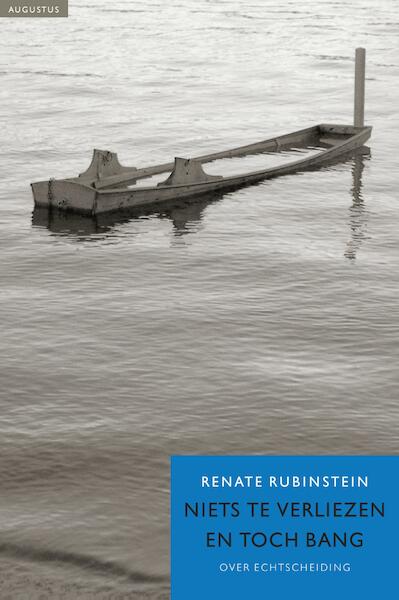 Niets te verliezen en toch bang - Renate Rubinstein (ISBN 9789045031583)