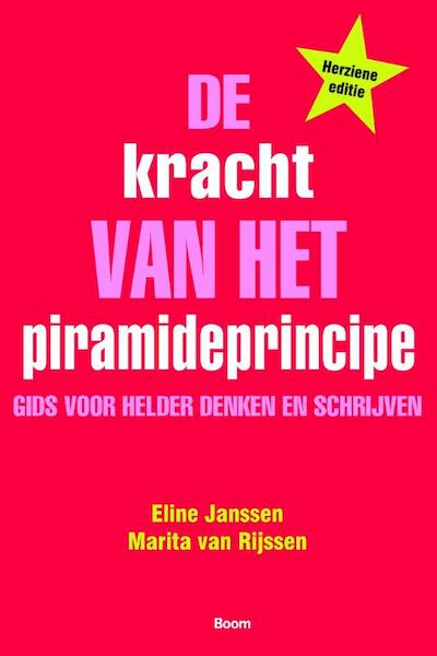 De kracht van het piramideprincipe - Eline Janssen, Marita van Rijssen (ISBN 9789058754493)