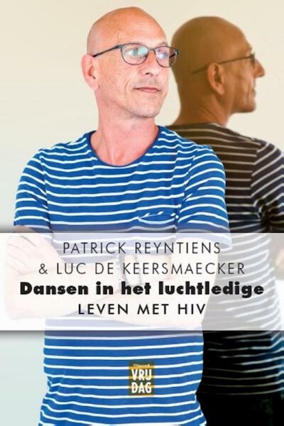 Dansen in het luchtledige - Patrick Reyntiens, Luc De Keersmaecker (ISBN 9789460013867)