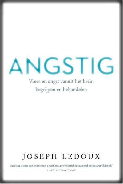 Angstig - Joseph LeDoux (ISBN 9789057123986)