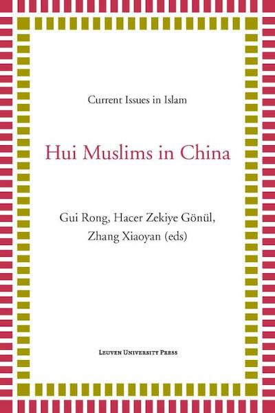 Hui Muslims in China - (ISBN 9789462700666)