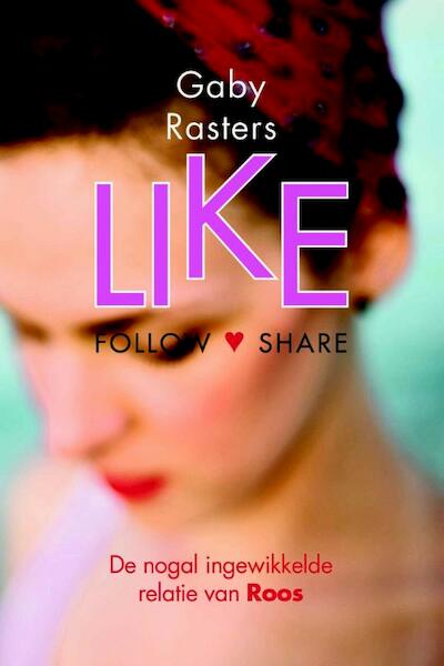 Like - Gaby Rasters (ISBN 9789401907958)