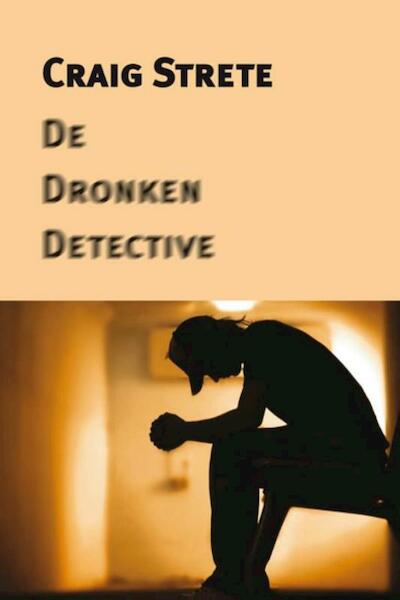 De dronken detective - Craig Kee Strete (ISBN 9789062658992)