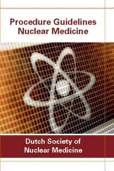 Procedure guidelines nuclear medicine - Jan-Paul Esser (ISBN 9789078876090)