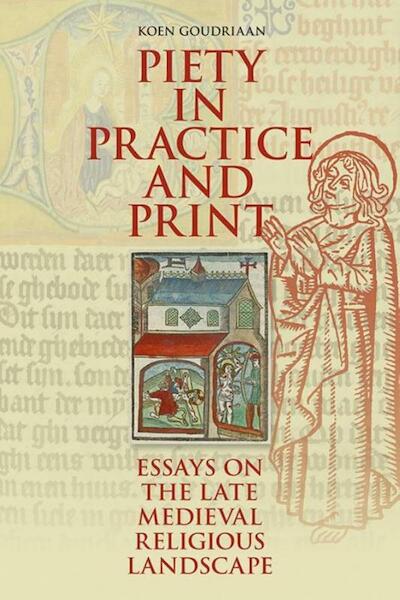 Piety in Practice and Print - Koen Goudriaan (ISBN 9789087045692)