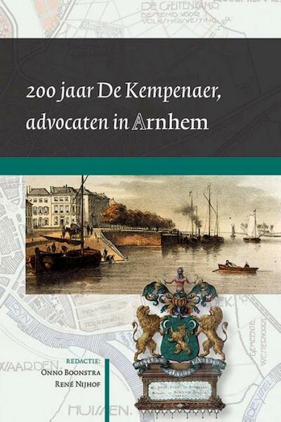 200 jaar De Kempenaer, advocaten in Arnhem - (ISBN 9789087046125)