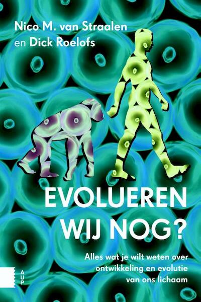 Evolueren wij nog? - Nico M. van Straalen, Dick Roelofs (ISBN 9789462981300)