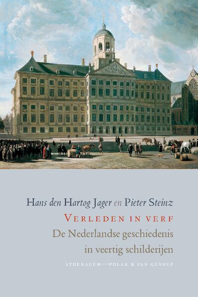 Verleden in verf - Hans den Hartog Jager, Pieter Steinz (ISBN 9789025307424)