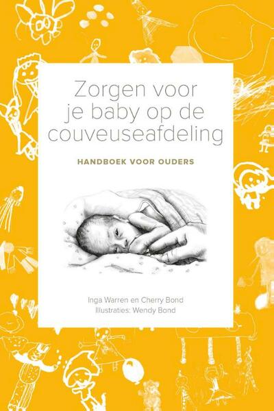 Zorgen voor je baby op de couveuseafdeling - Inga Warren, Cherry Bond (ISBN 9789081995528)