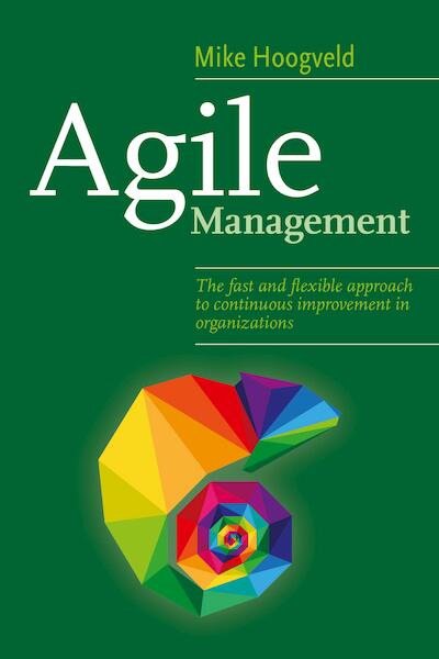Agile Management - Mike Hoogveld (ISBN 9789492004406)