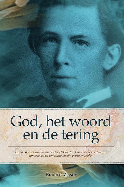 God, het woord en de tering - Eduard Visser (ISBN 9789087046385)