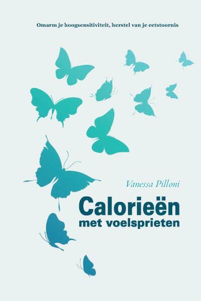 Calorieën met voelsprieten - Vanessa Pilloni (ISBN 9789492261168)