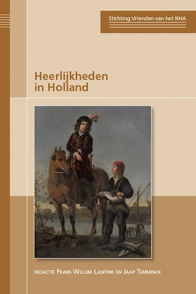 Heerlijkheden in Holland - (ISBN 9789087046446)