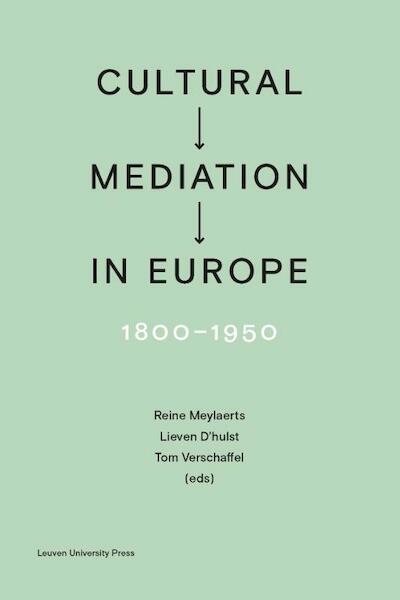 Cultural Mediation in Europe, 1800-1950 - (ISBN 9789462701120)