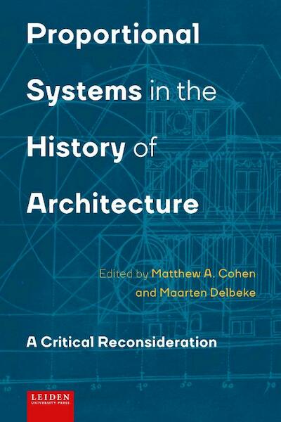 Proportional systems in the history of architecture - (ISBN 9789087282776)