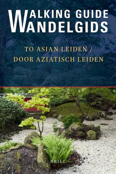 Wandelgids door Aziatisch Leiden / Walking Guide to Asian Leiden - (ISBN 9789004355279)