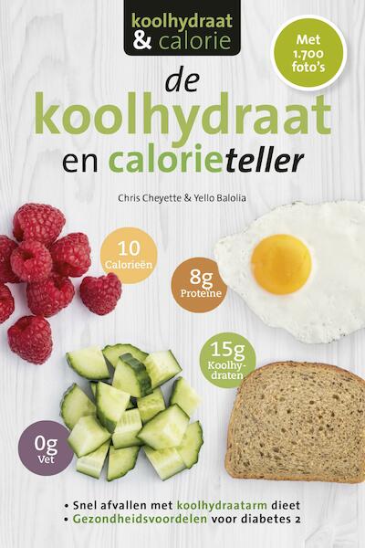 De koolhydraten- en calorieteller - Chris Cheyette, Yello Balolia (ISBN 9789021568805)