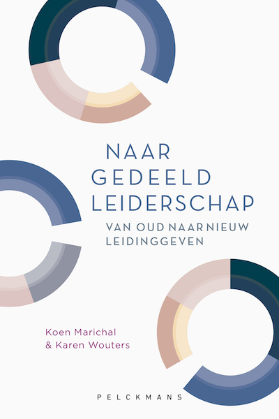 Naar gedeeld leiderschap - Koen Marichal, Karen Wouters (ISBN 9789463371155)