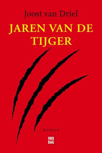 Jaren van de tijger - Joost van Driel (ISBN 9789460016240)