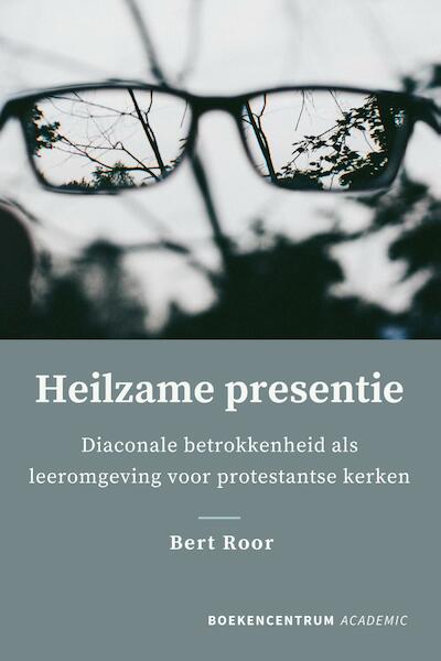 Heilzame presentie - Bert Roor (ISBN 9789023955009)
