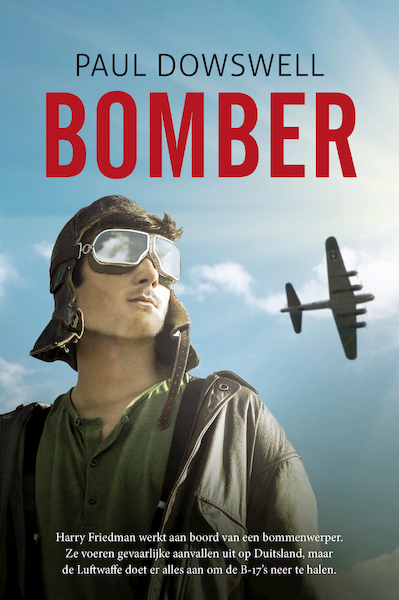 Bomber - Paul Dowswell (ISBN 9789026622748)
