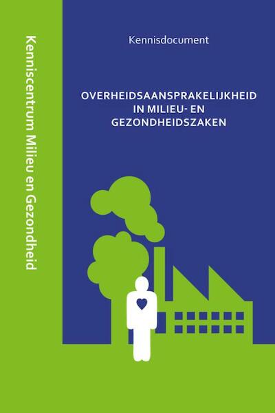 Overheidsaansprakelijkheid in milieu- en gezondheidszaken - R. van de Munckhof (ISBN 9789462404946)