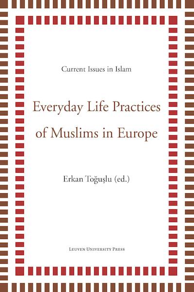Everyday life practices of Muslims in Europe - (ISBN 9789461661807)