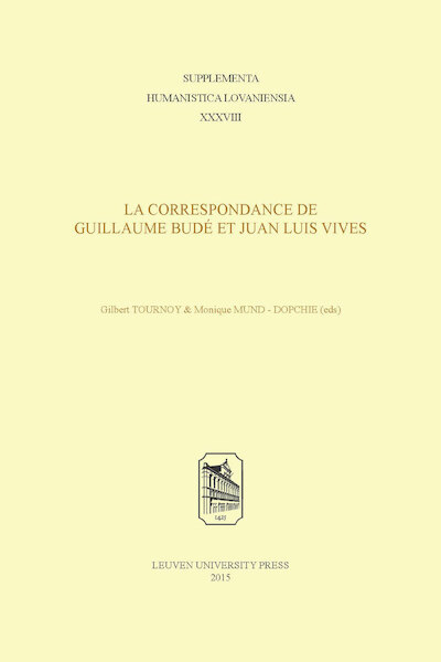La correspondance de Guillaume Budé et Juan Luis Vives - Guillaume Budé, Juan Luis Vives (ISBN 9789461661562)
