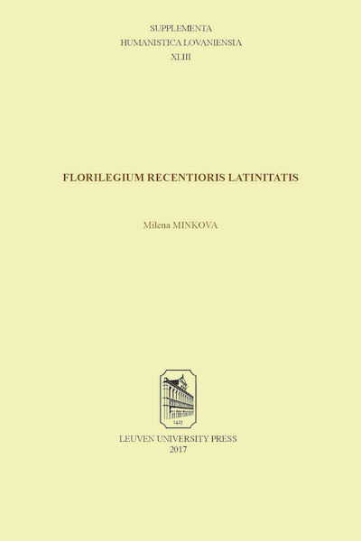 Florilegium recentioris Latinitatis - Milena Minkova (ISBN 9789461662484)
