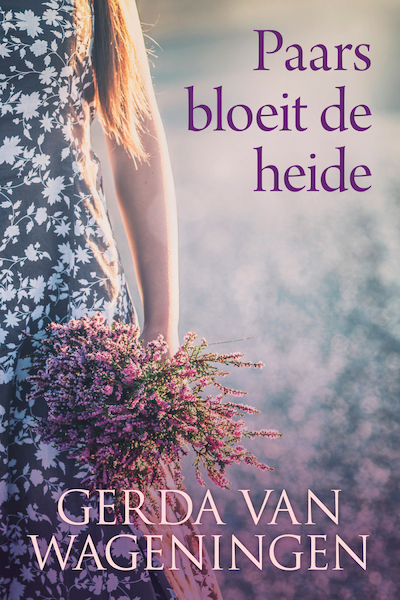 Paars bloeit de heide - Gerda van Wageningen (ISBN 9789401914185)