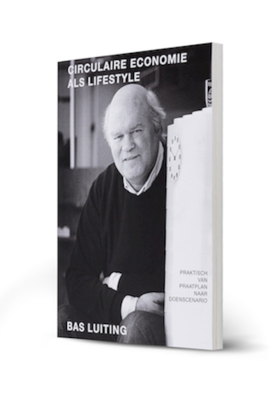 Circulaire Economie als lifestyle - Bas Luiting (ISBN 9789082861204)