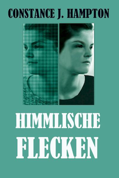 Himmlische Flecken - Constance J. Hampton (ISBN 9789492980182)