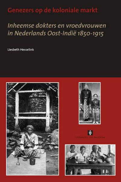 Genezers op de koloniale markt - E.Q. Hesselink (ISBN 9789056295639)