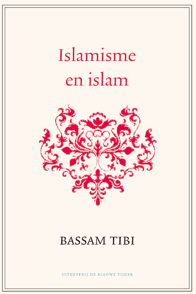 Islamisme en islam - Bassam Tibi (ISBN 9789492161635)