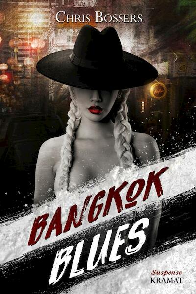 Bangkok Blues - Chris Bossers (ISBN 9789462420915)